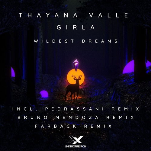 Thayana Valle, Girla - Wildest Dreams incl. Remixes [UXP228]